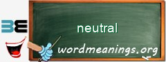 WordMeaning blackboard for neutral